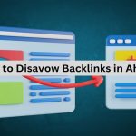 How to Disavow Backlinks in Ahrefs